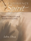 Cover of John Shea: An Experience of Spirit
