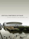 Обложка Kent A. Ono: Critical Rhetorics of Race