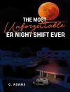 Örtmek C. Adams: Most Unforgettable ER Night Shift Ever