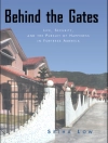 Cover of Setha Low: Behind the Gates