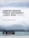 Cover of Jan Melissen & Yul Sohn: Understanding Public Diplomacy in East Asia
