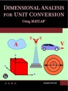 Pokrywa Roger W. Pryor: Dimensional Analysis for Unit Conversions Using MATLAB