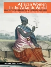 Cover of Mariana P. Candido & Adam Jones: African Women in the Atlantic World