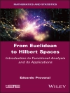 的封面 Edoardo Provenzi: From Euclidean to Hilbert Spaces 的封面 Edoardo Provenzi: From Euclidean to Hilbert Spaces