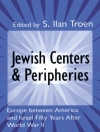 Обкладинка S. Troen: Jewish Centers and Peripheries