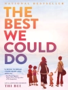 Copertina de Thi Bui: Best We Could Do