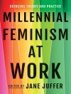 Cover of Jane Juffer: Millennial Feminism at Work