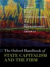 Hoes van Alvaro Cuervo-Cazurra & Anna Grosman: Oxford Handbook of State Capitalism and the Firm