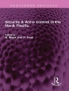 Hoes van P. Keal & A. Mack: Security & Arms Control in the North Pacific