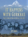Cover of J P Cross: It Happens With Gurkhas