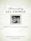 Cover of Emmanuel Katongole & Chris Rice: Reconciling All Things