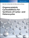 Portada de Min Shi & Yin Wei: Organocatalytic Cycloadditions for Synthesis of Carbo- and Heterocycles