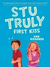 Cover of Dan Richards: Stu Truly: First Kiss
