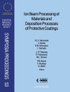 Cover of P.B. Barna & W.L. Brown: Ion Beam Processing of Materials and Deposition Processes of Protective Coatings