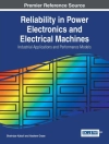 Cover of Shahriyar Kaboli & Hashem Oraee: Reliability in Power Electronics and Electrical Machines: Industrial Applications and Performance Models