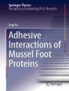 Copertina de Jing Yu: Adhesive Interactions of Mussel Foot Proteins