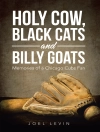 Cover of Joel Levin: Holy Cow, Black Cats and Billy Goats