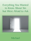 的封面 Michael: Everything You Wanted to Know About Sin but Were Afraid to Ask
