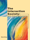 غلاف Mikael Wiberg: Interaction Society: Practice, Theories and Supportive Technologies
