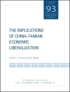 Cover of Daniel Rosen & Zhi Wang: The Implications of China-Taiwan Economic Liberalization