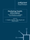 Cover of N. Wathen & S. Wyatt: Mediating Health Information