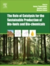 Cover of Angelos Lappas & Michael Stocker: Role of Catalysis for the Sustainable Production of Bio-fuels and Bio-chemicals