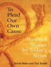 Copertina de Kevin Bales & Zoe Trodd: To Plead Our Own Cause