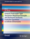 Cover of Qi Lü & Xu Zhang: General Pontryagin-Type Stochastic Maximum Principle and Backward Stochastic Evolution Equations in Infinite Dimensions
