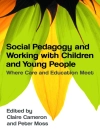 Cover of Claire Cameron & Peter Moss: Social Pedagogy and Working with Children and Young People