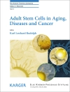 Omslag till K.L. Rudolph: Adult Stem Cells in Aging, Diseases and Cancer