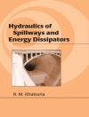 Copertina di Rajnikant M. Khatsuria: Hydraulics of Spillways and Energy Dissipators Copertina di Rajnikant M. Khatsuria: Hydraulics of Spillways and Energy Dissipators