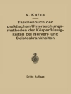 Cover of V. Kafka: Taschenbuch der praktischen Untersuchungsmethoden der Körperflüssigkeiten bei Nerven- und Geisteskrankheiten