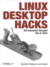 Cover of Jono Bacon & Nicholas Petreley: Linux Desktop Hacks