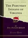 Bìa của Jno; Garland Pollard: Pamunkey Indians of Virginia