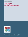 Cover von Peter Opitz: The Myth of the Reformation