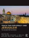 Cover of John Bell & Michael Bell: Track Two Diplomacy and Jerusalem