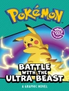 Обложка Pokemon: POKEMON BATTLE WITH THE ULTRA BEAST: A GRAPHIC NOVEL