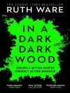 Cover of Ruth Ware: In a Dark, Dark Wood