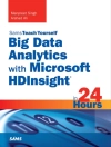 Cover of Arshad Ali & Manpreet Singh: Big Data Analytics with Microsoft HDInsight in 24 Hours, Sams Teach Yourself