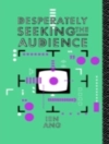 Copertina de Ien Ang: Desperately Seeking the Audience
