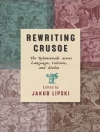 Cover of Jakub Lipski: Rewriting Crusoe