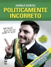 Cover of Danilo & Gentili: Politicamente incorreto