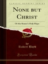 Cover of Robert Boyd: None but Christ