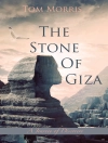 Cover of Tom Morris: The Stone of Giza