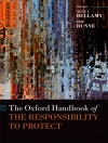 Cover of Alex Bellamy & Tim Dunne: Oxford Handbook of the Responsibility to Protect
