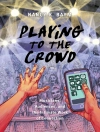 Couverture du Nancy K. Baym: Playing to the Crowd