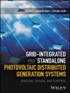 Couverture du Bo Zhao & Caisheng Wang: Grid-Integrated and Standalone Photovoltaic Distributed Generation Systems