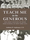 Pokrywa Anthony D. Andreassi: Teach Me to Be Generous