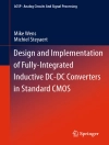 Cover of Mike Wens & Michiel Steyaert: Design and Implementation of Fully-Integrated Inductive DC-DC Converters in Standard CMOS