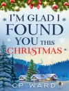 perlindungan daripada CP Ward: I'm Glad I Found You This Christmas